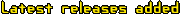 latest releases added